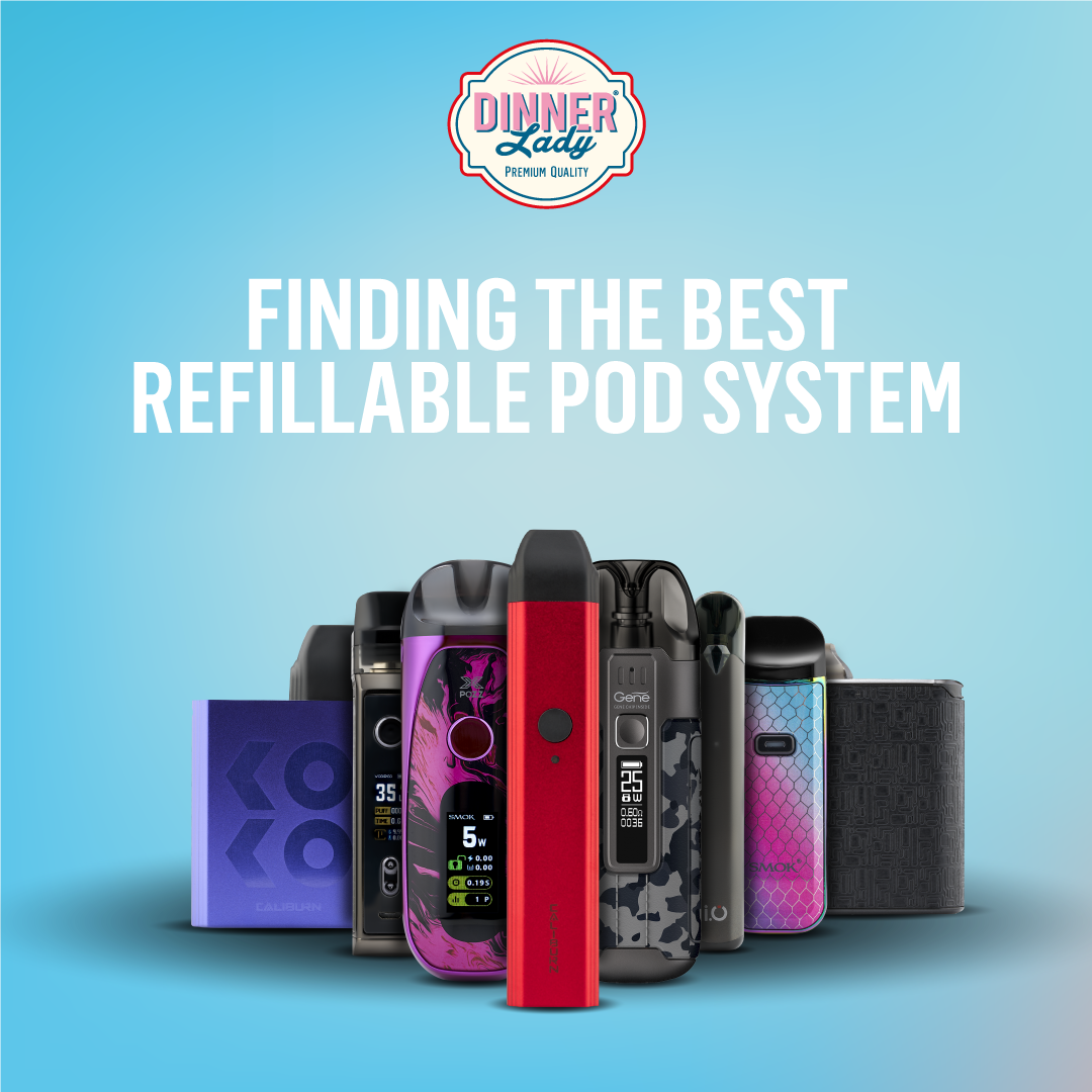 Finding the Best Refillable Pod System Open vs. Closed Pod